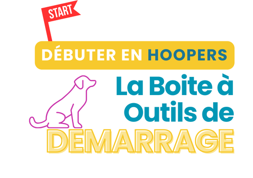 Débuter en Hoopers: la Boite à Outils de Démarrage